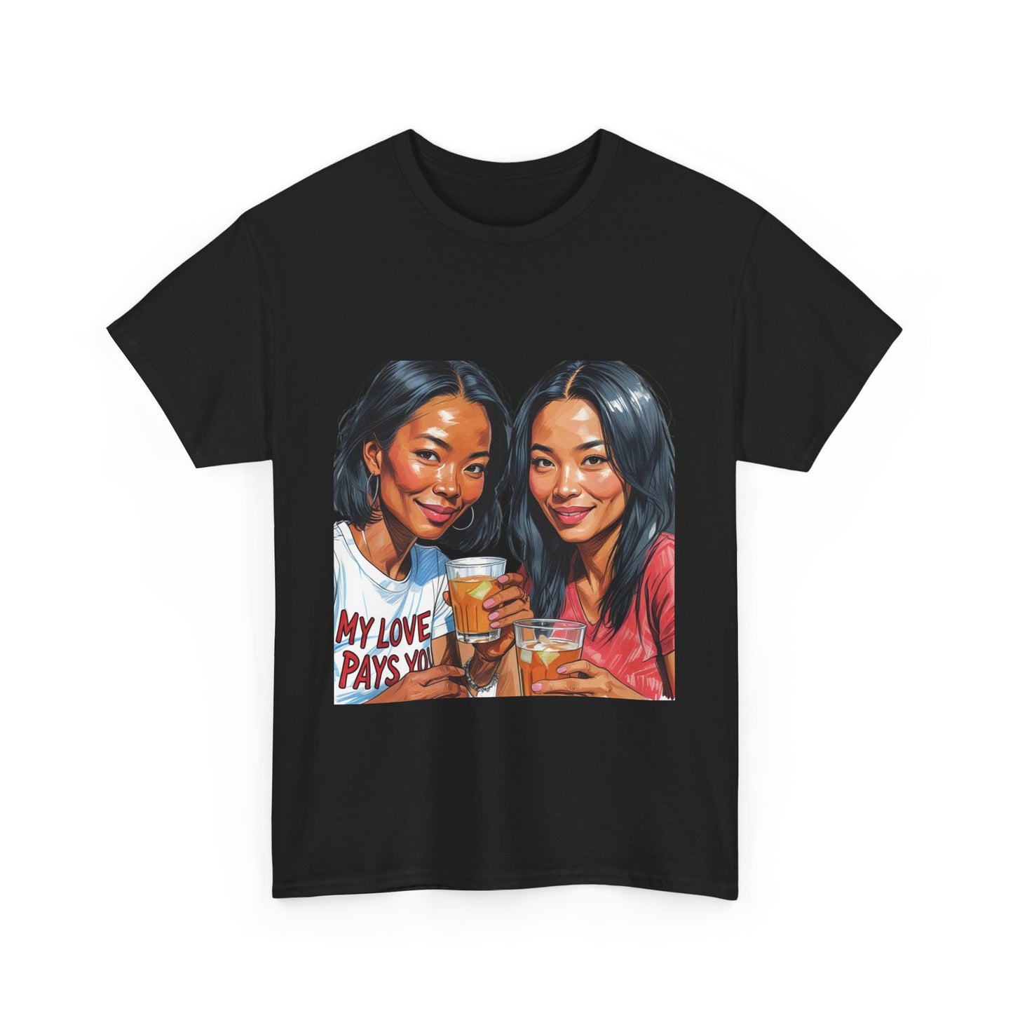 Best Friend Tee Shirt for Adulting Women - My Love Pays You - Style 4