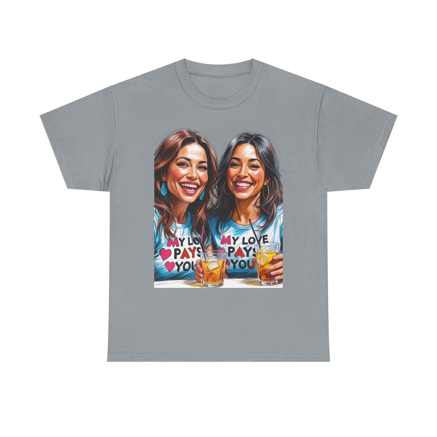 Best Friend Tee Shirt for Adulting Women - My Love Pays You - Style 1