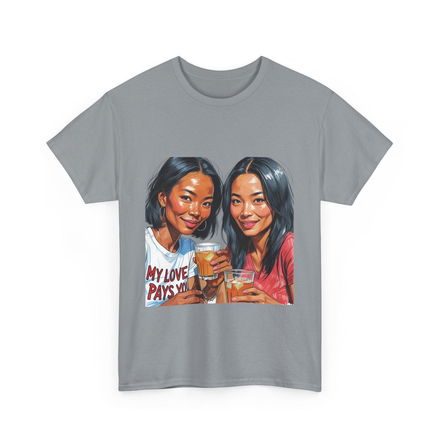 Best Friend Tee Shirt for Adulting Women - My Love Pays You - Style 4