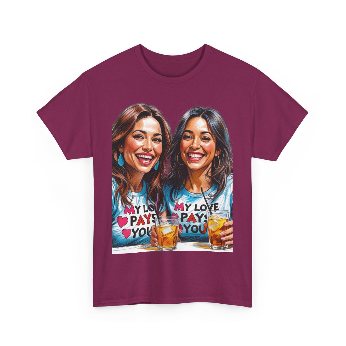 Best Friend Tee Shirt for Adulting Women - My Love Pays You - Style 1