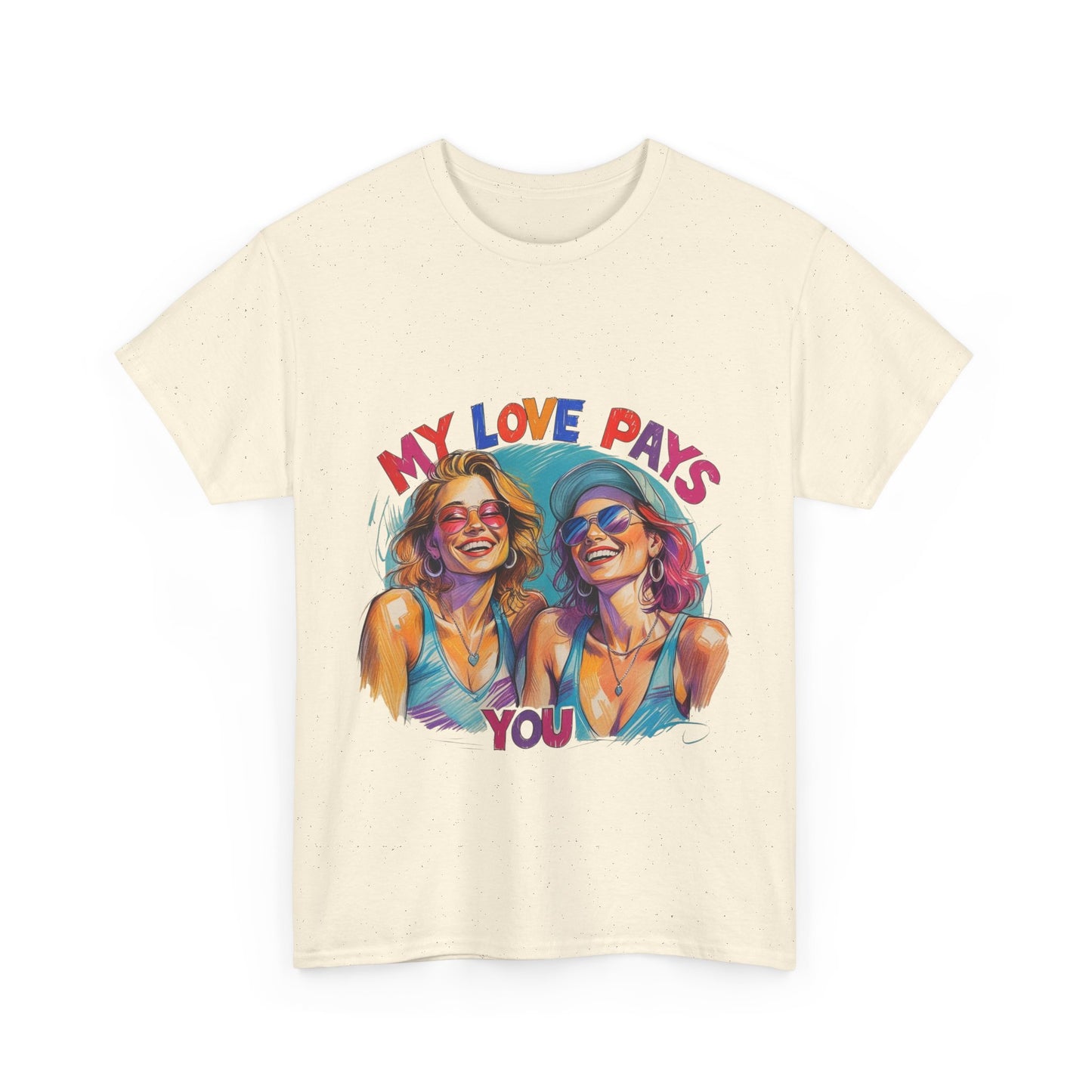 Best Friend Tee Shirt for Adulting Women - My Love Pays You - Style 2