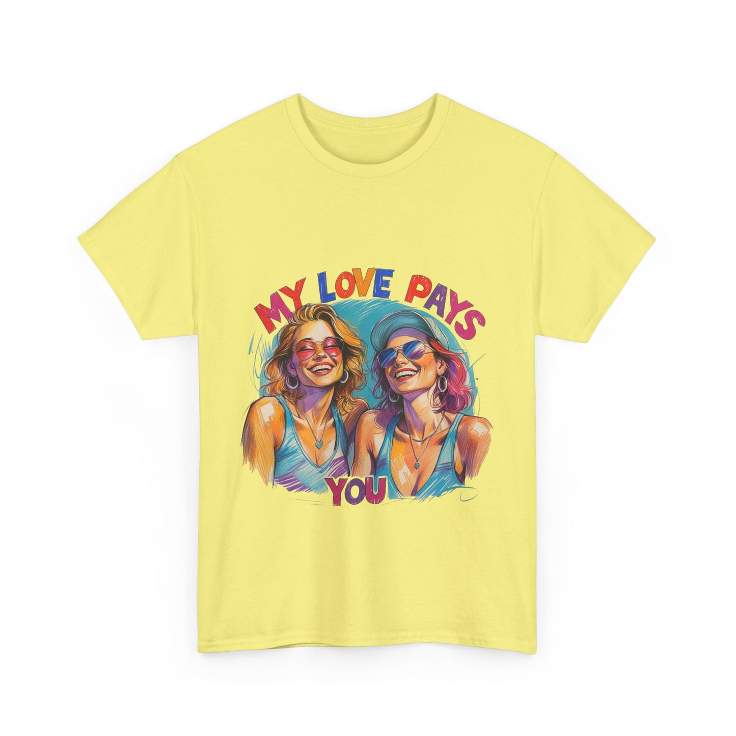 Best Friend Tee Shirt for Adulting Women - My Love Pays You - Style 2