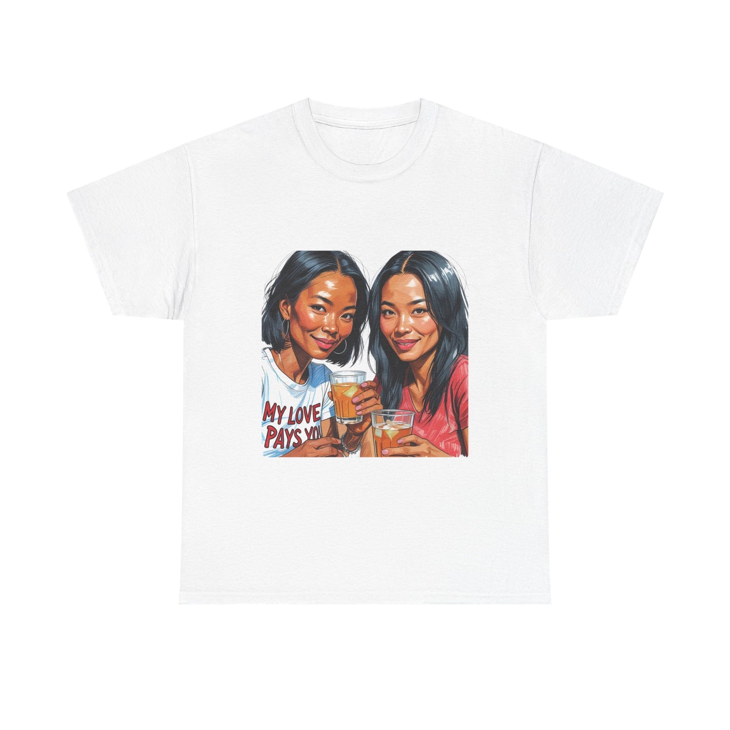Best Friend Tee Shirt for Adulting Women - My Love Pays You - Style 4