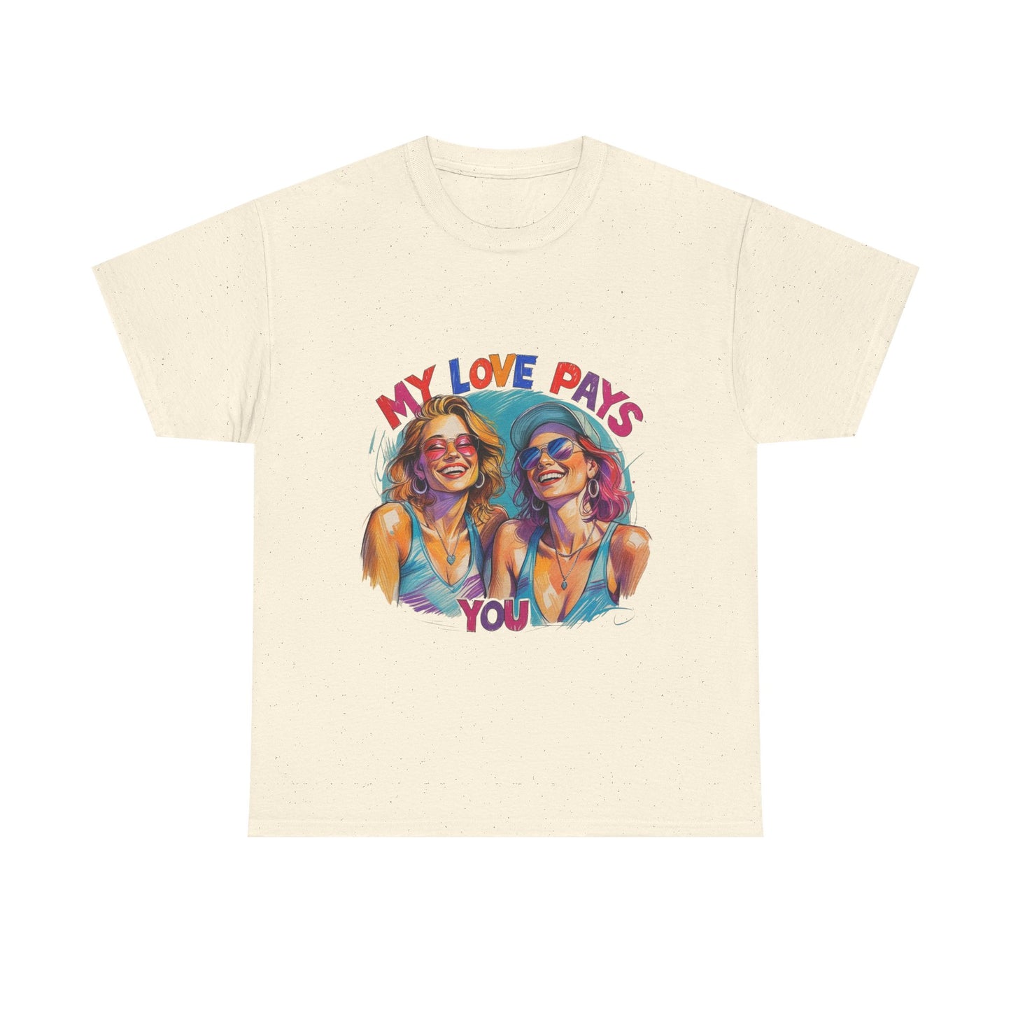 Best Friend Tee Shirt for Adulting Women - My Love Pays You - Style 2