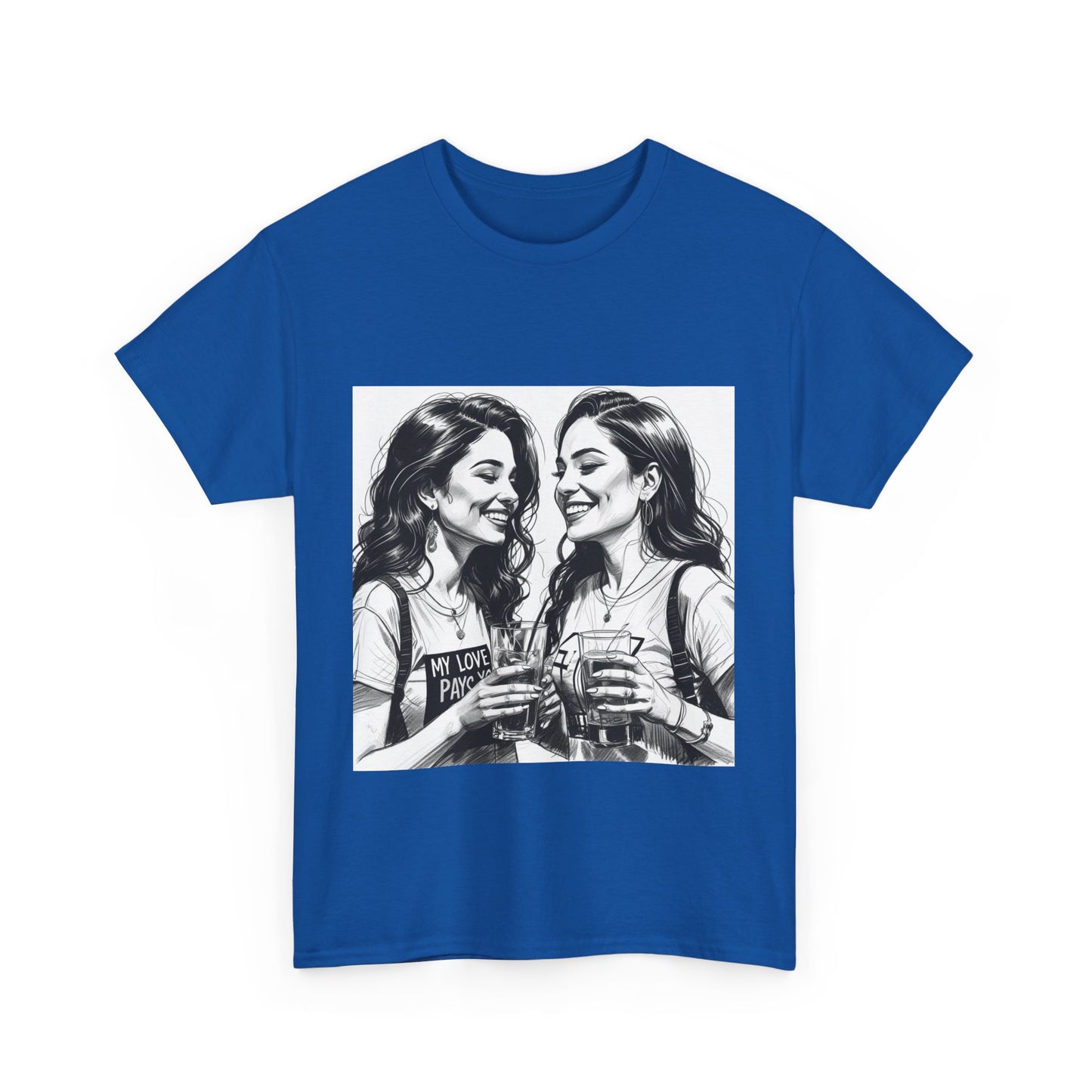 Best Friend Tee Shirt for Adulting Women - My Love Pays You - Style 5