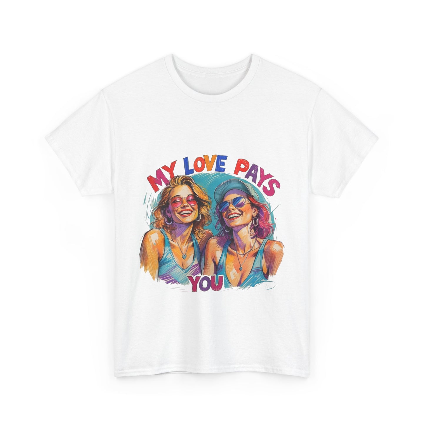 Best Friend Tee Shirt for Adulting Women - My Love Pays You - Style 2