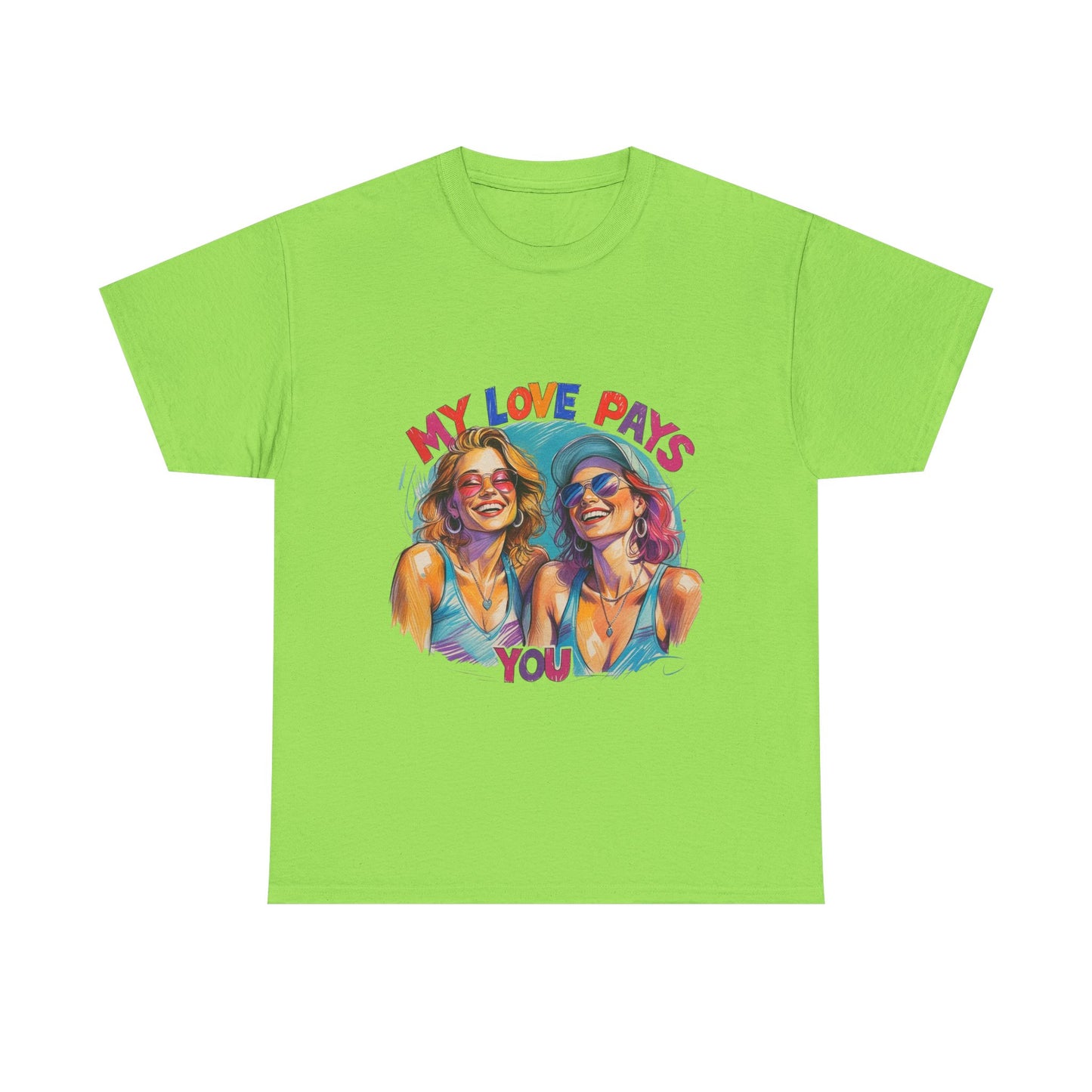 Best Friend Tee Shirt for Adulting Women - My Love Pays You - Style 2