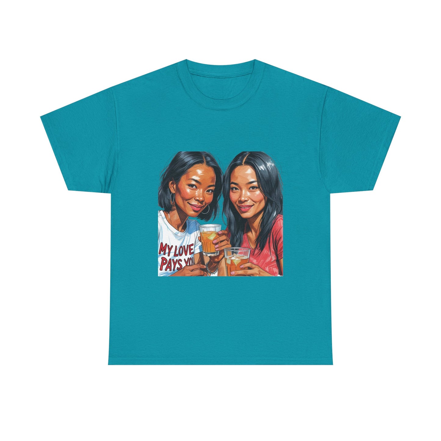 Best Friend Tee Shirt for Adulting Women - My Love Pays You - Style 4