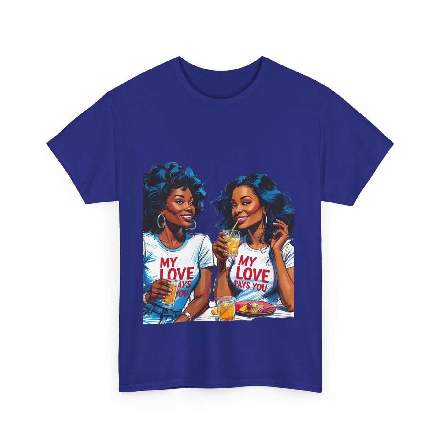 Best Friend Tee Shirt for Adulting Women - My Love Pays You - Style 3