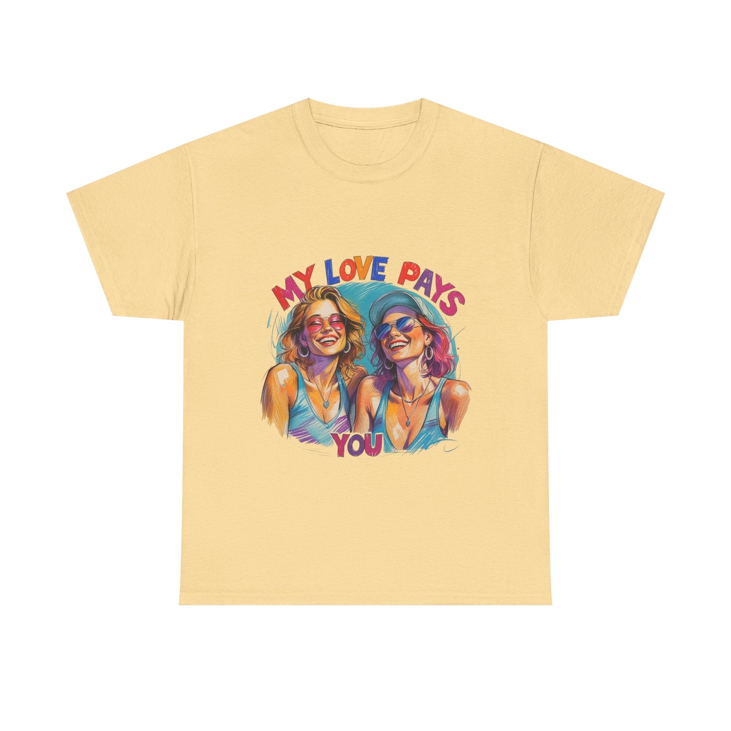 Best Friend Tee Shirt for Adulting Women - My Love Pays You - Style 2