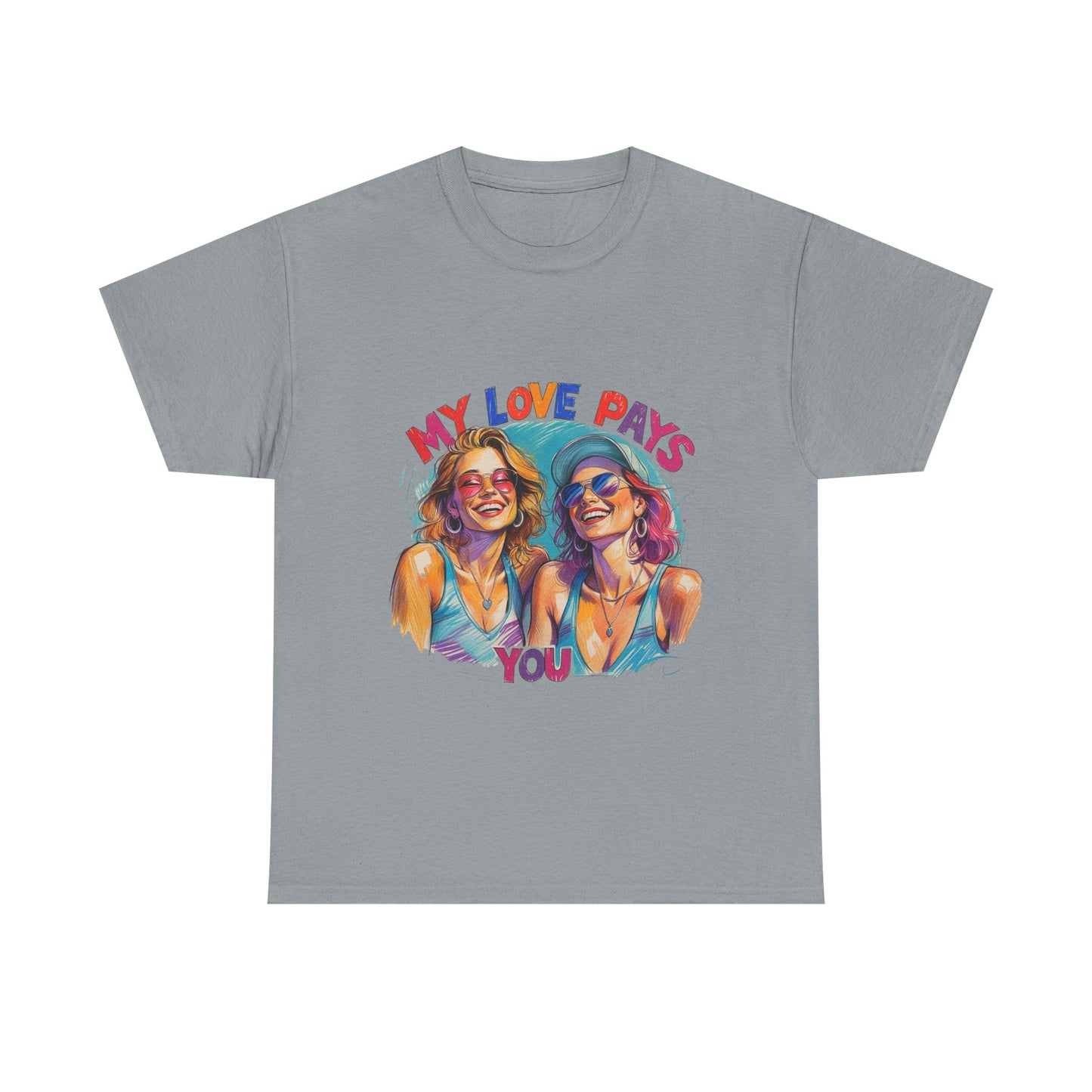 Best Friend Tee Shirt for Adulting Women - My Love Pays You - Style 2
