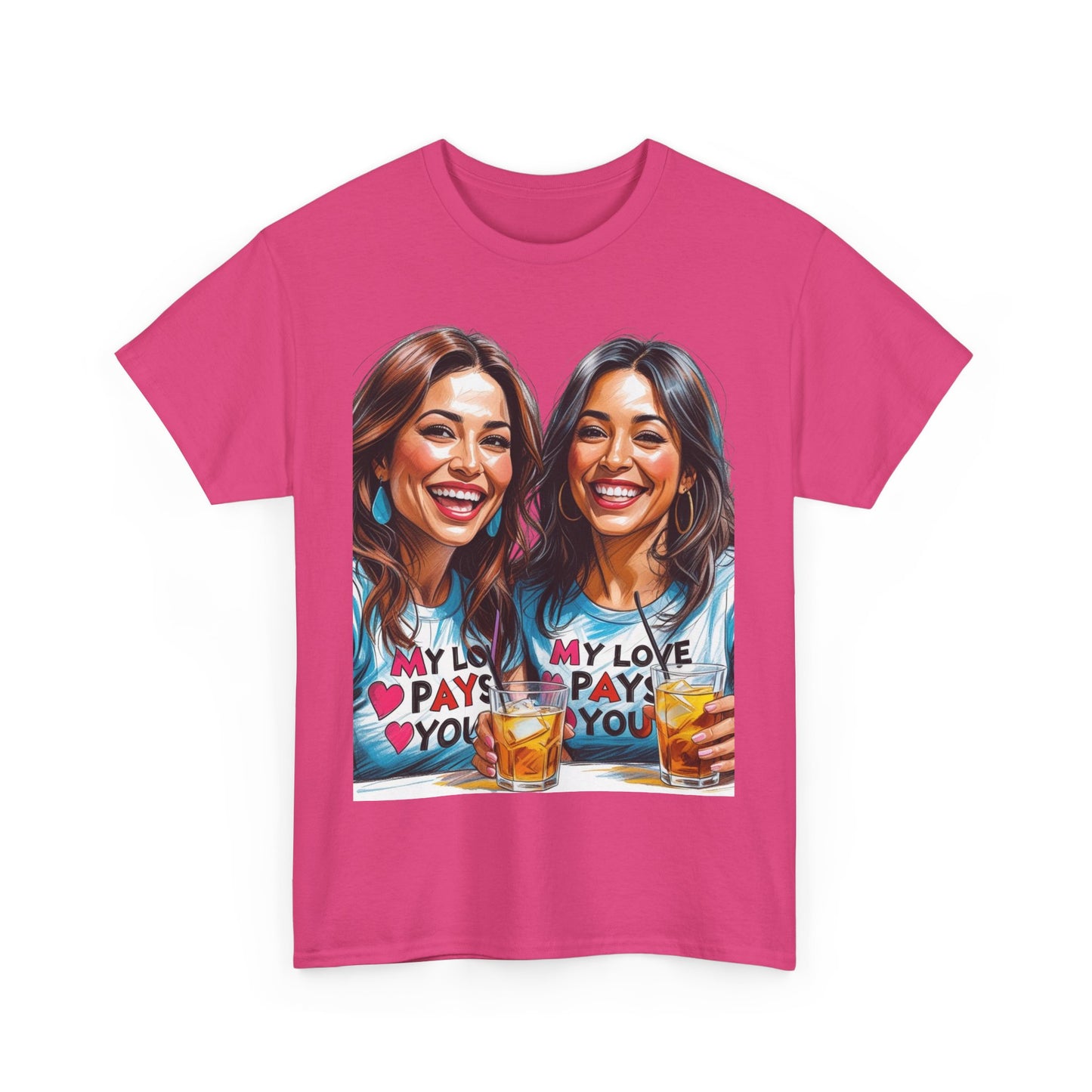 Best Friend Tee Shirt for Adulting Women - My Love Pays You - Style 1