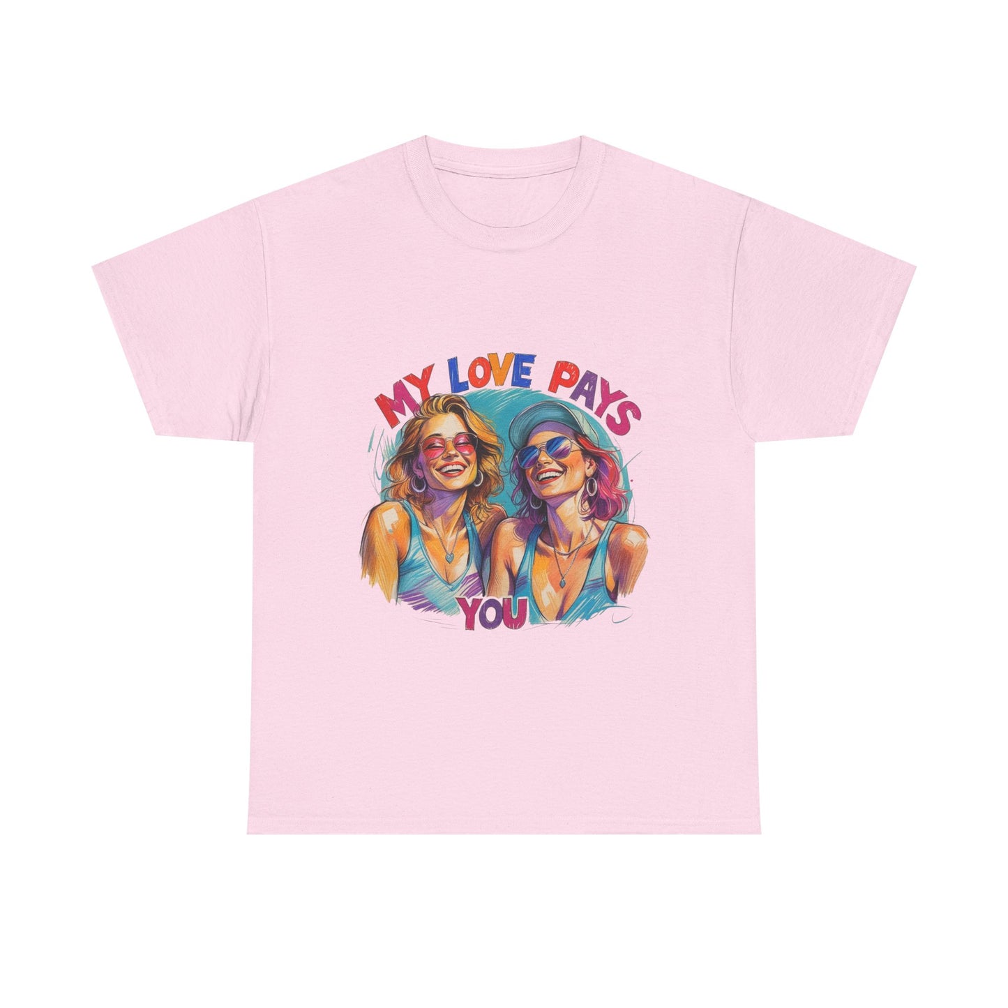 Best Friend Tee Shirt for Adulting Women - My Love Pays You - Style 2