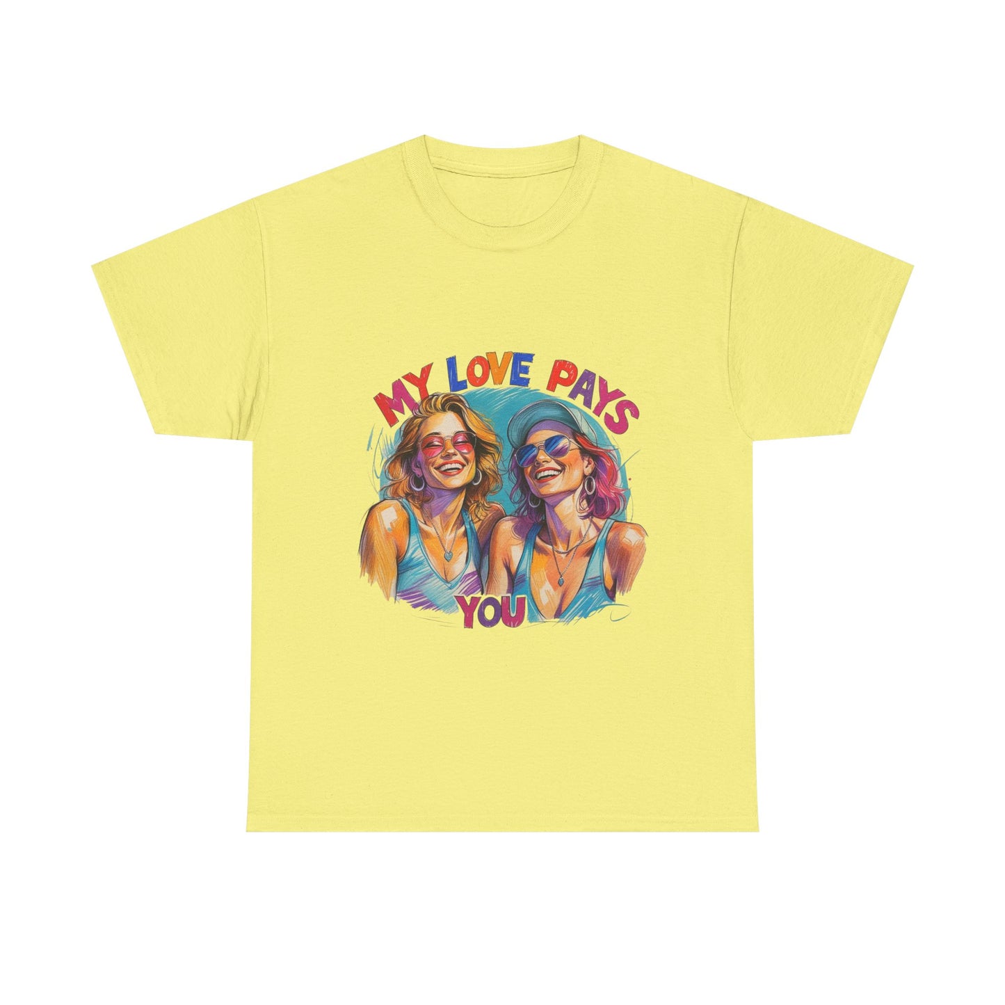 Best Friend Tee Shirt for Adulting Women - My Love Pays You - Style 2