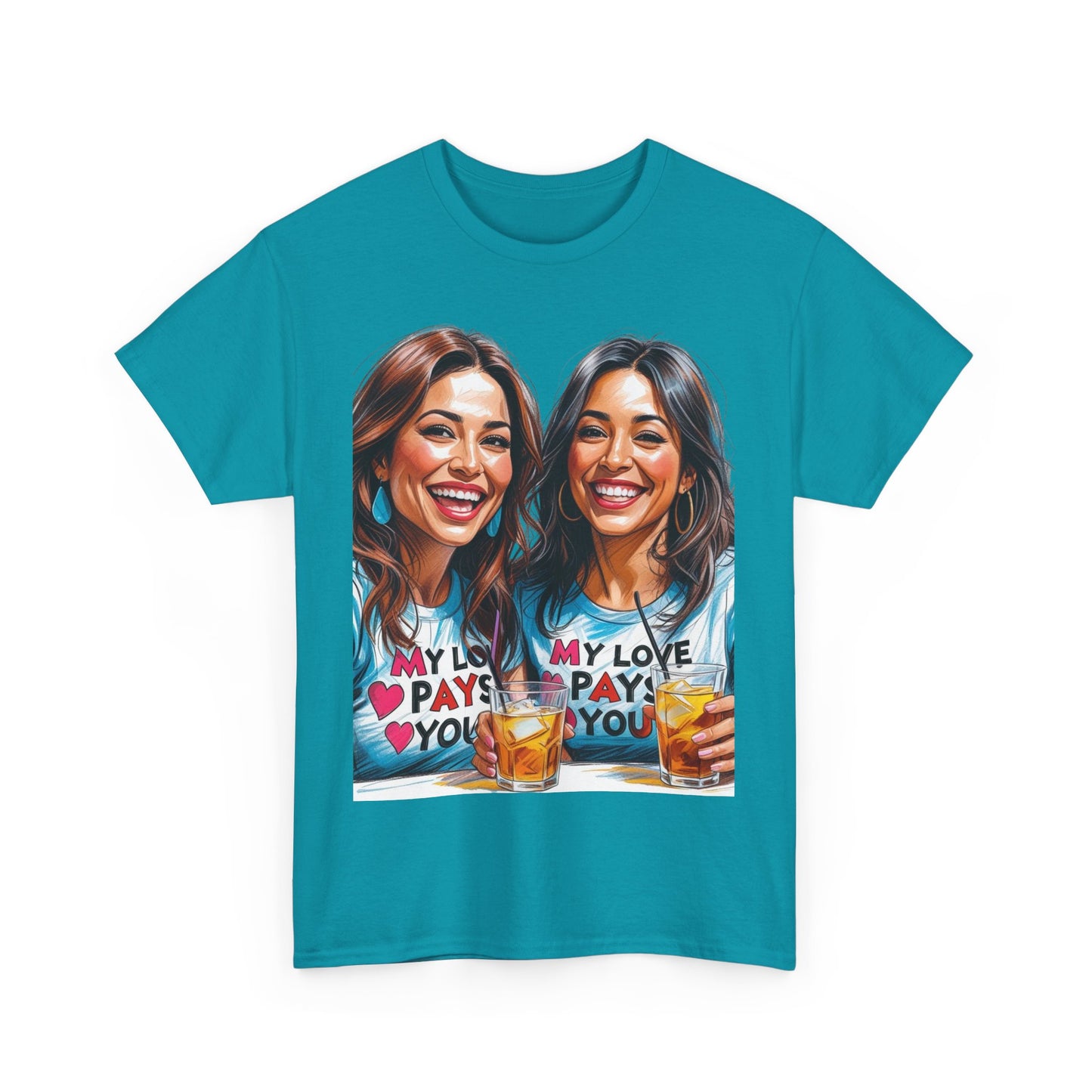 Best Friend Tee Shirt for Adulting Women - My Love Pays You - Style 1