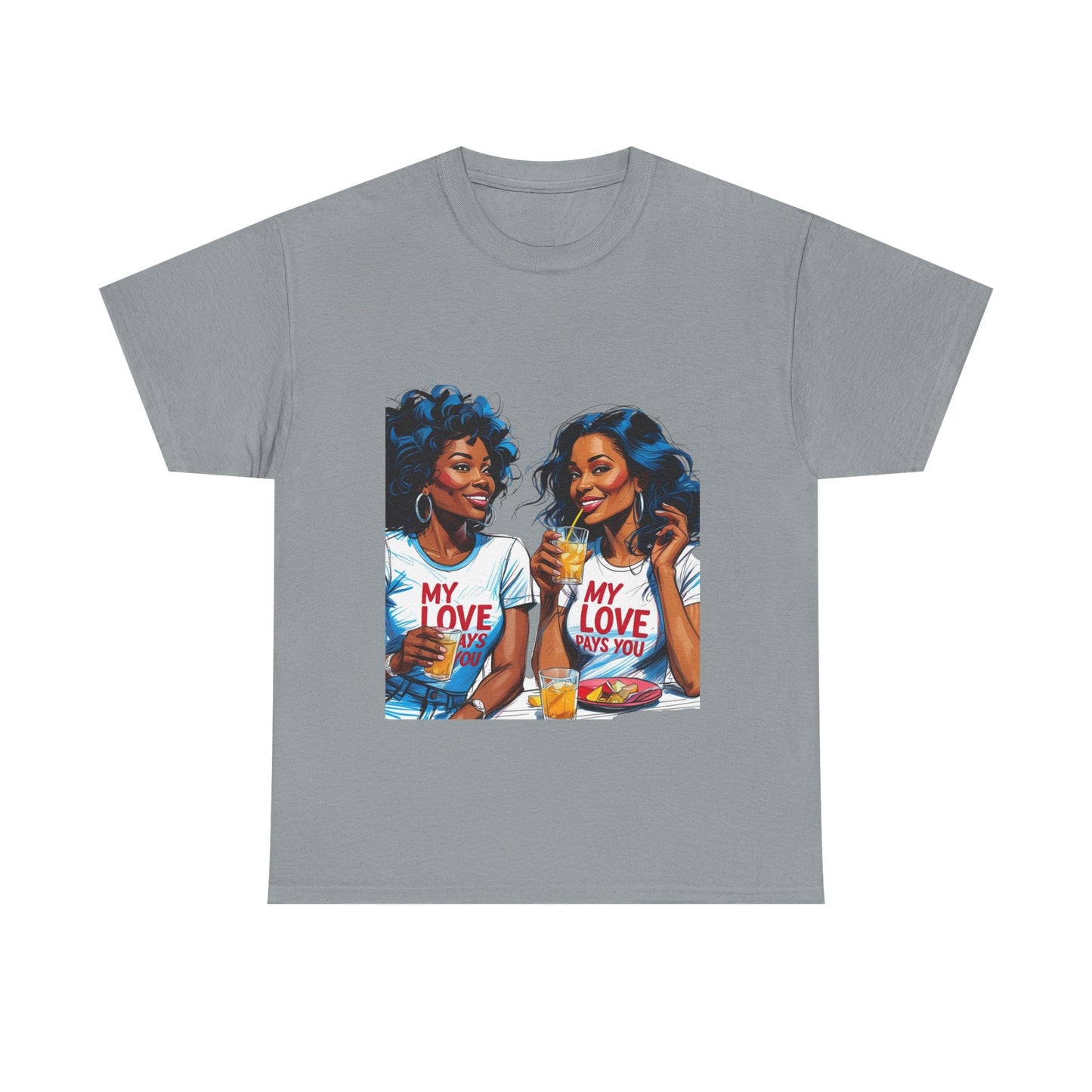 Best Friend Tee Shirt for Adulting Women - My Love Pays You - Style 3
