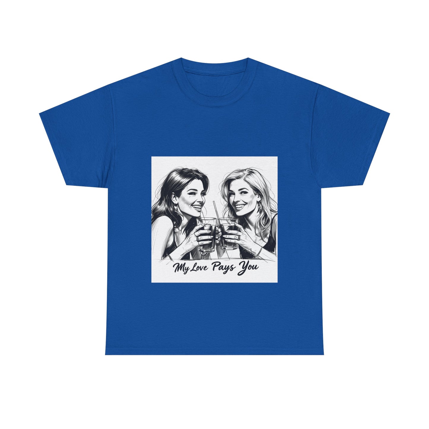 Best Friend Tee Shirt for Adulting Women - My Love Pays You - Style 6