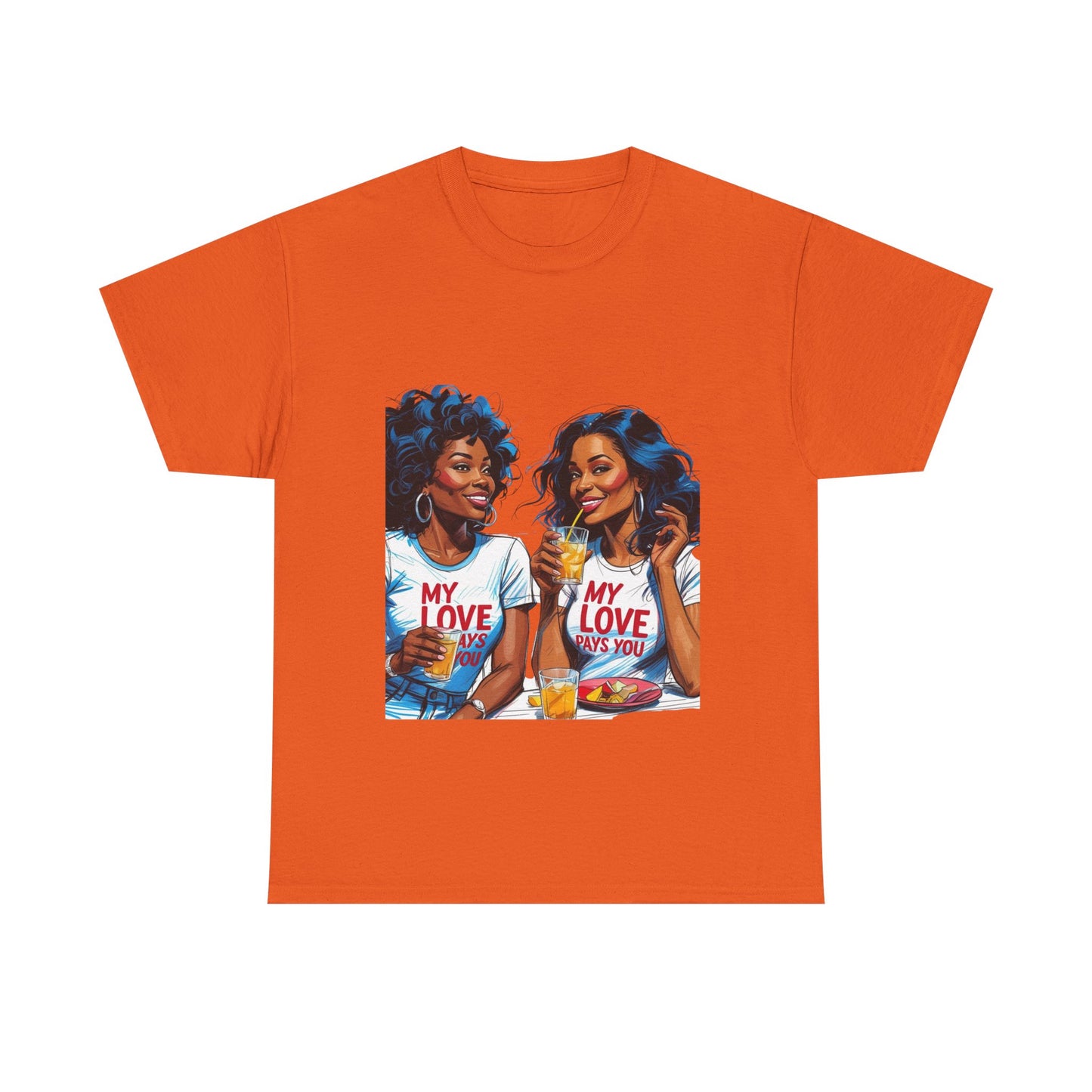 Best Friend Tee Shirt for Adulting Women - My Love Pays You - Style 3