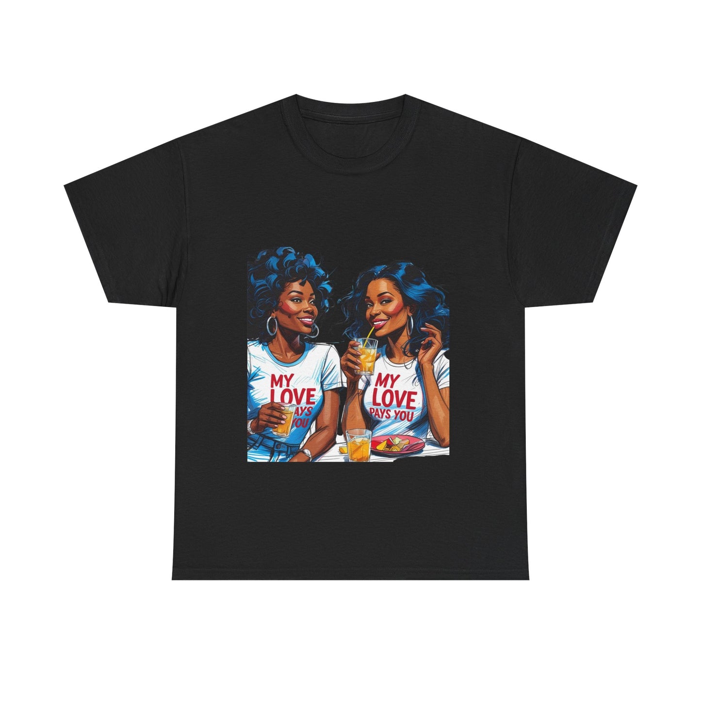 Best Friend Tee Shirt for Adulting Women - My Love Pays You - Style 3
