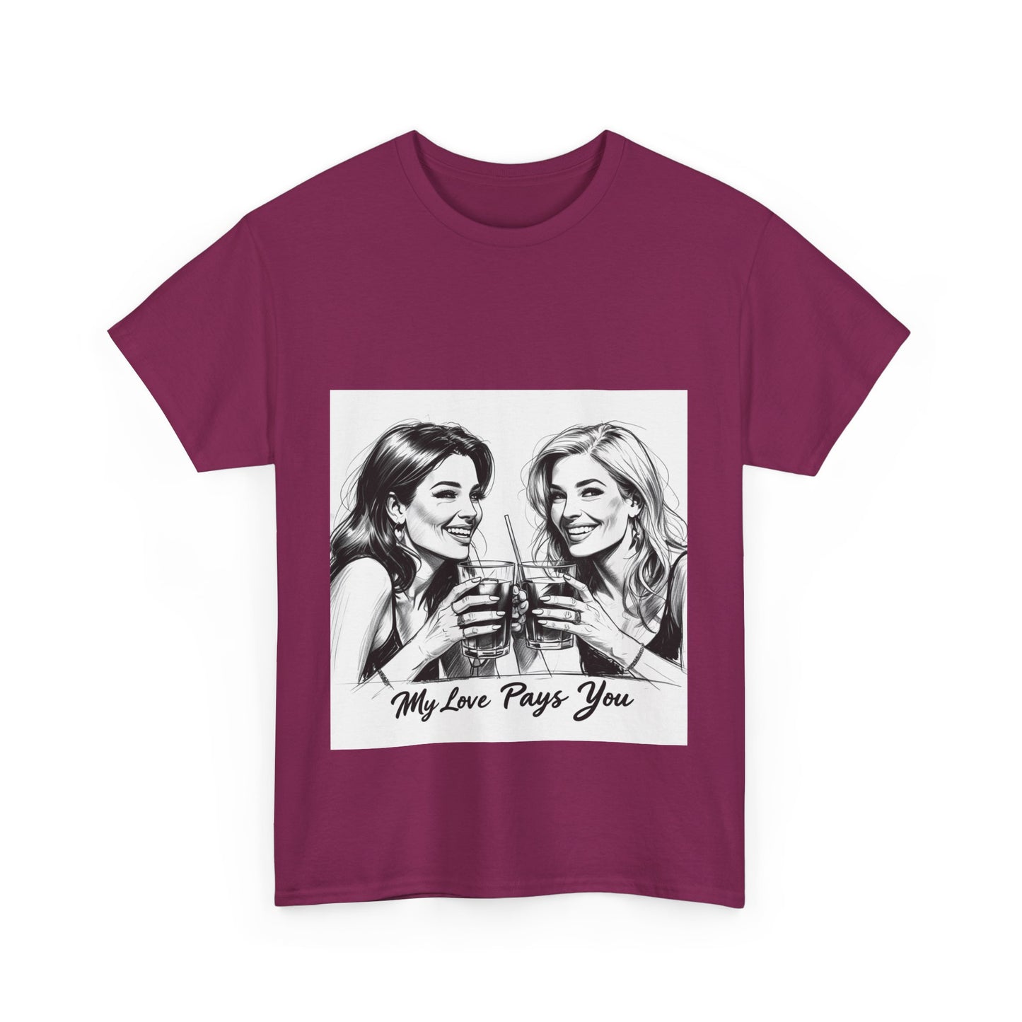 Best Friend Tee Shirt for Adulting Women - My Love Pays You - Style 6