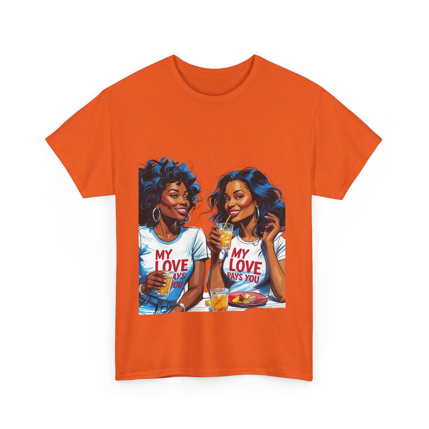 Best Friend Tee Shirt for Adulting Women - My Love Pays You - Style 3