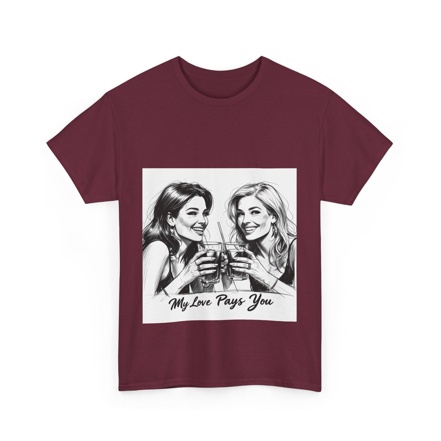 Best Friend Tee Shirt for Adulting Women - My Love Pays You - Style 6