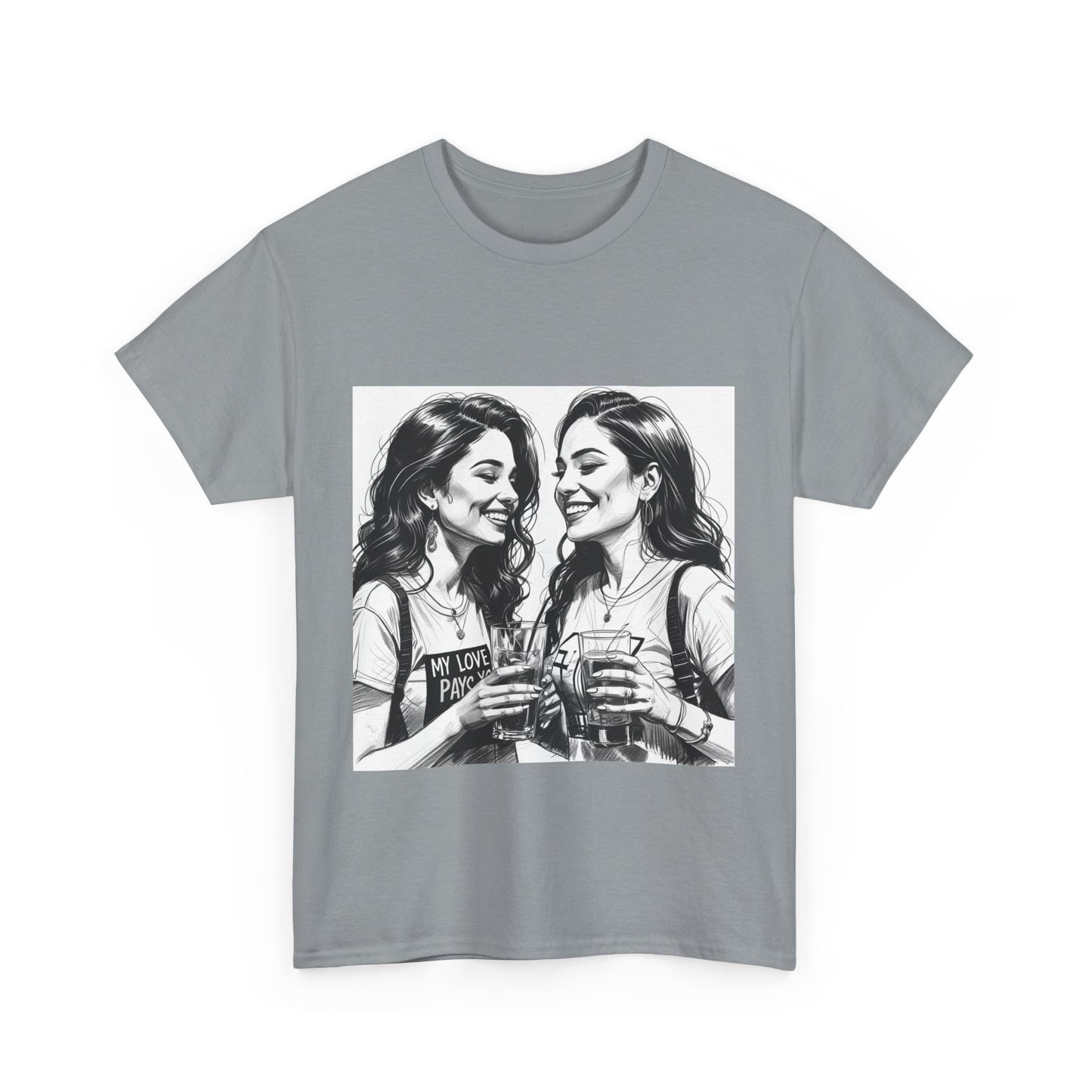Best Friend Tee Shirt for Adulting Women - My Love Pays You - Style 5