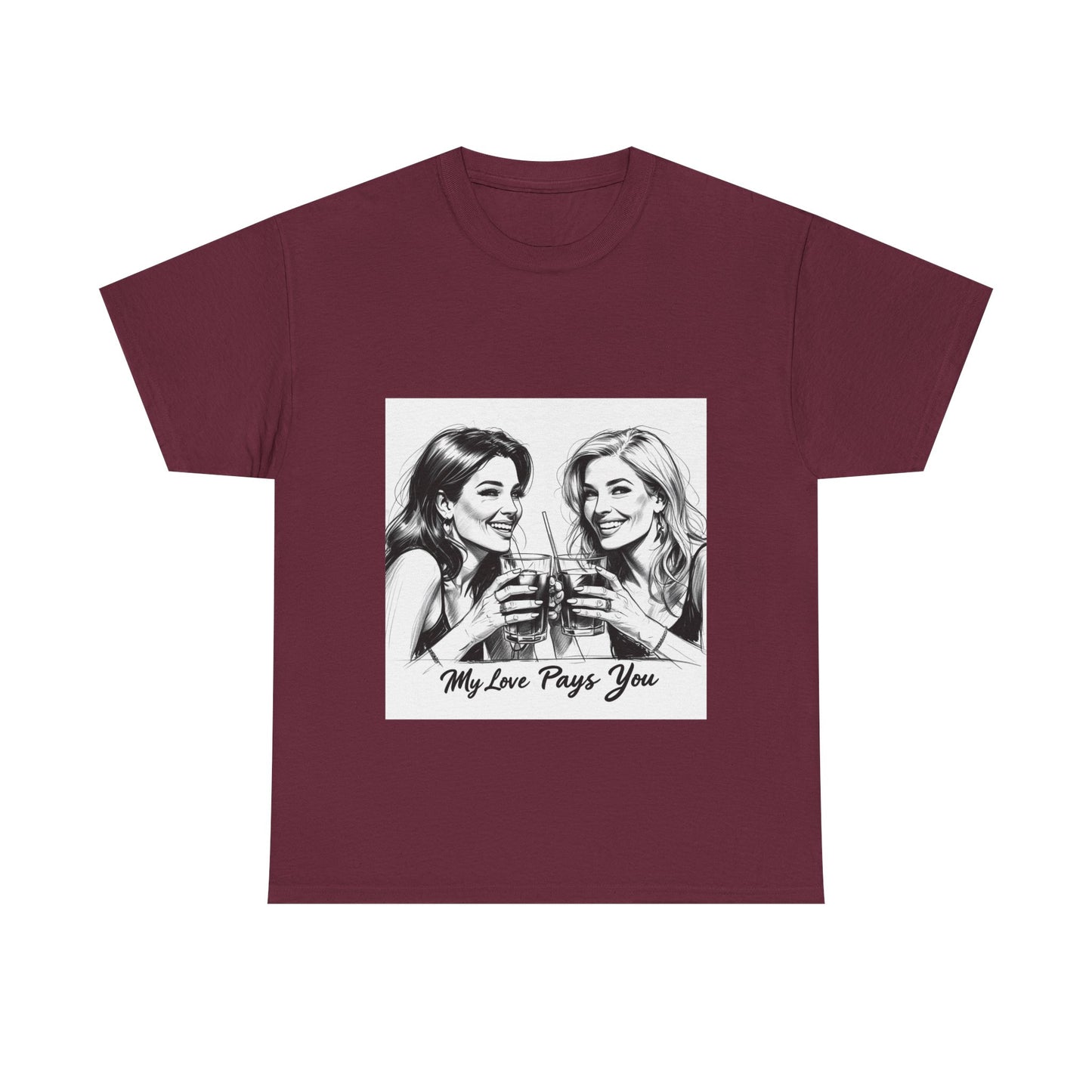 Best Friend Tee Shirt for Adulting Women - My Love Pays You - Style 6