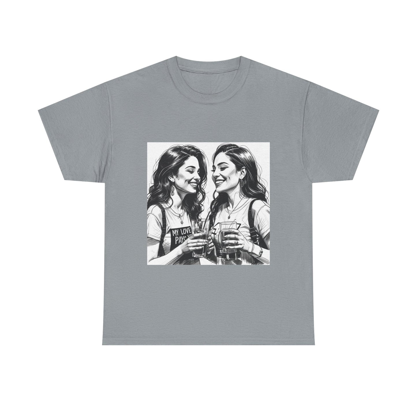 Best Friend Tee Shirt for Adulting Women - My Love Pays You - Style 5