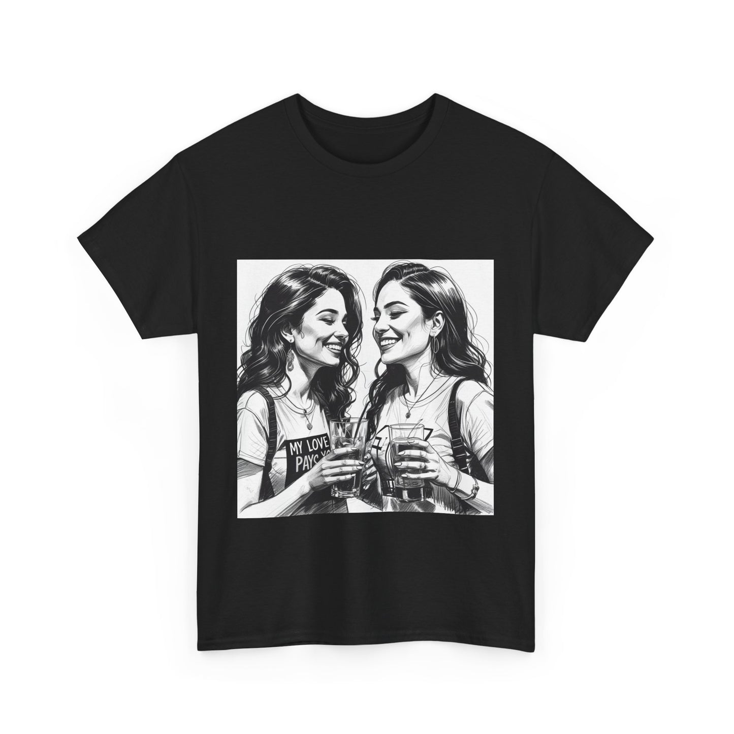 Best Friend Tee Shirt for Adulting Women - My Love Pays You - Style 5