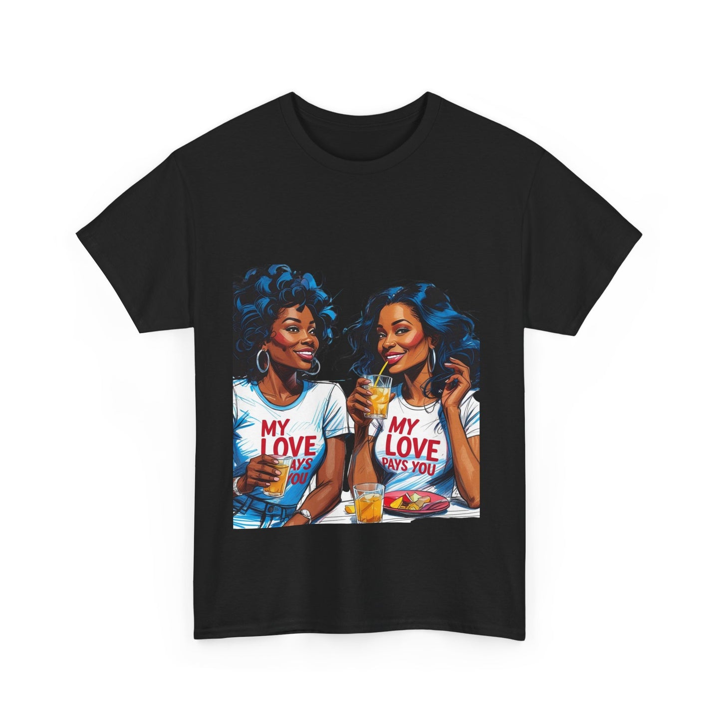 Best Friend Tee Shirt for Adulting Women - My Love Pays You - Style 3