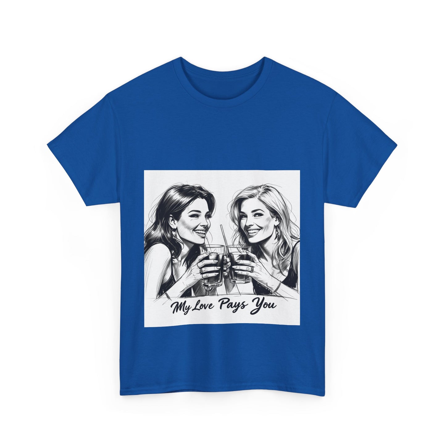 Best Friend Tee Shirt for Adulting Women - My Love Pays You - Style 6